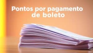 Pontos boleto acumulados com pagamento de boletos